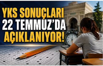 YKS Sonuçları 22 Temmuz'da Açıklanıyor: Tercih Maratonu Başlıyor