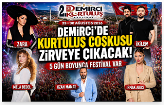 Demirci’de Kurtuluş Coşkusu Zirveye Çıkacak! 5 Gün Boyunca Festival Var