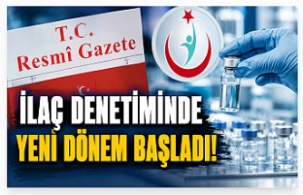 Resmî Gazete'de Yayımlandı! İlaç Denetiminde Yeni Dönem Başladı
