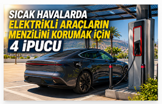 Sıcak Havalarda Elektrikli Araçların Menzilini Korumak İçin 4 Önemli İpucu