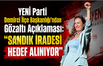 YENİ Parti Demirci İlçe Başkanlığı'ndan Gözaltı Açıklaması: "Sandık İradesi Hedef Alınıyor