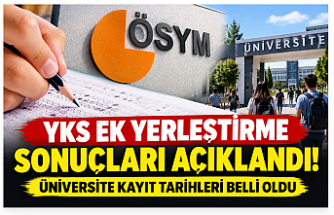 2026-YKS ek yerleştirme sonuçları belli oldu