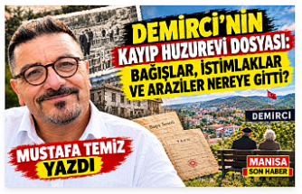 Demirci'nin Kayıp Huzurevi Dosyası: Bağışlar, İstimlaklar ve Araziler Nereye Gitti?