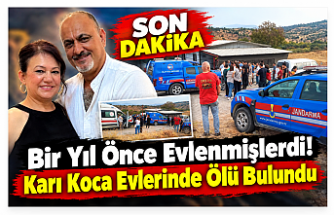 SON DAKİKA! Bir Yıl Önce Evlenmişlerdi! Karı Koca Evlerinde Ölü Bulundu
