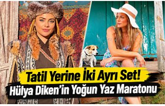 Tatil Yerine İki Ayrı Set! Hülya Diken’in Yoğun Yaz Maratonu
