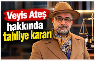 Veyis Ateş hakkında tahliye kararı