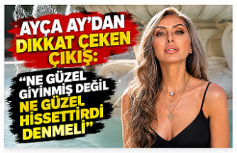 Ayça Ay’dan Dikkat Çeken Çıkış: “Ne Güzel Giyinmiş Değil, Ne Güzel Hissettirdi Denmeli”