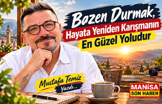 Bazen Durmak, Hayata Yeniden Karışmanın En Güzel Yoludur / Mustafa Temiz Yazdı...