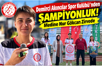 Demirci Akıncılar Spor Kulübü’nden Şampiyonluk! Medine Nur Gökcan Zirvede