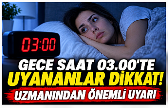 GECE SAAT 03.00’TE UYANANLAR DİKKAT! UZMANINDAN ÖNEMLİ UYARI