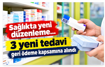 Sağlıkta yeni düzenleme... 3 yeni tedavi geri ödeme kapsamına alındı