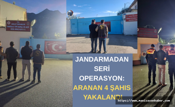 JANDARMADAN SERİ OPERASYON: ARANAN 4 ŞAHIS YAKALANDI