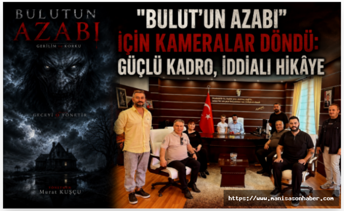 Bulut'un Azabı" İçin Kameralar Döndü: Güçlü Kadro, İddialı Hikâye