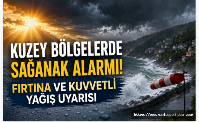 Kuzey Bölgelerinde Sağanak Alarmı! Meteoroloji'den Kuvvetli Yağış ve Fırtına Uyarısı