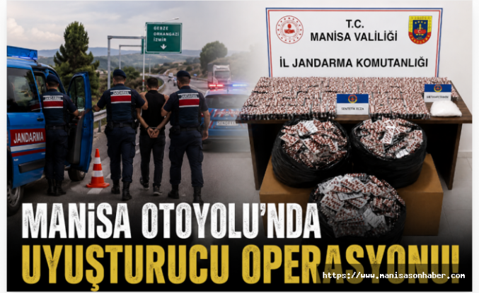 Manisa Otoyolu'nda Uyuşturucu Operasyonu: 59 Binin Üzerinde Hap ve Yaklaşık 2 Kilogram Uyuşturucu Ele Geçirildi