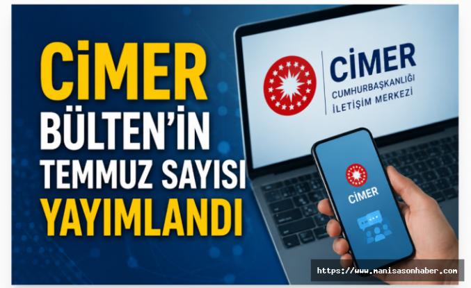 CİMER Bülten’in Temmuz Sayısı Yayımlandı