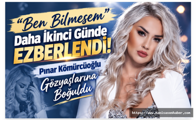 “Ben Bilmesem” Daha İkinci Günde Ezberlendi! Pınar Kömürcüoğlu Gözyaşlarına Boğuldu