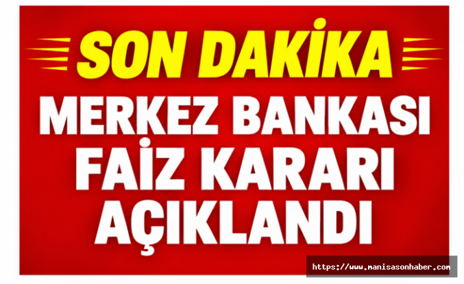 SON DAKİKA! Merkez Bankası Faiz Kararını Açıkladı