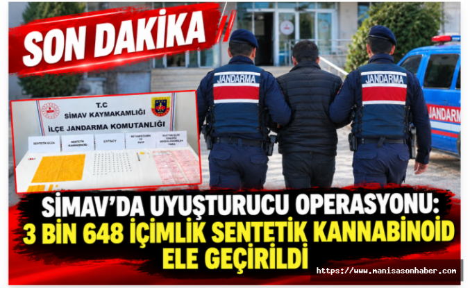SON DAKİKA! Simav’da Uyuşturucu Operasyonu: 3 Bin 648 İçimlik Sentetik Kannabinoid Ele Geçirildi