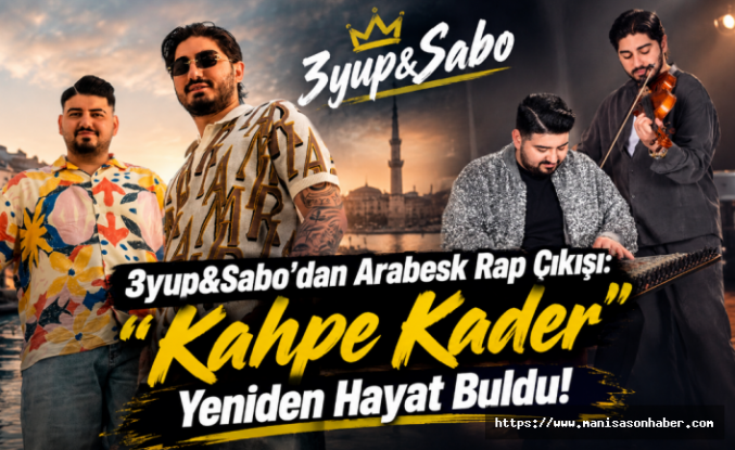 3yup&Sabo’dan Arabesk Rap Çıkışı: “Kahpe Kader” Yeniden Hayat Buldu!