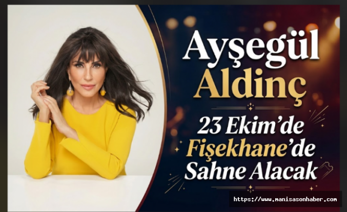 Ayşegül Aldinç, 23 Ekim’de Fişekhane’de Sahne Alacak
